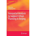 Geospatial Analysis to Support Urban Planning in Beijing