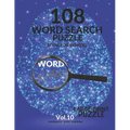 108 Word Search Puzzle Book For Seniors Vol.10: 108 Large-Print Puzzles Exercise and Challenge Your Brain, Brain Games for Adults & Seniors