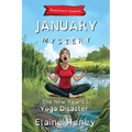 The New Year's Yoga Disaster Blackthorn Stables January Mystery - Dyslexia Friendly