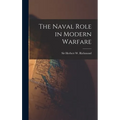 The Naval Role in Modern Warfare