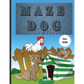 Dog Mazes Theme for Kids: Fun Maze Activity Workbook for Children/ Nice and Challenging Dog Mazes for Kids ages 8-12 4-8/ First Mazes for Kids 4-6, 6-