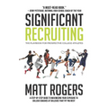 Significant Recruiting: The Playbook for Prospective College Athletes