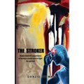 The Stroker: Danzie Stewart's experience of having a stroke and his fight for survival