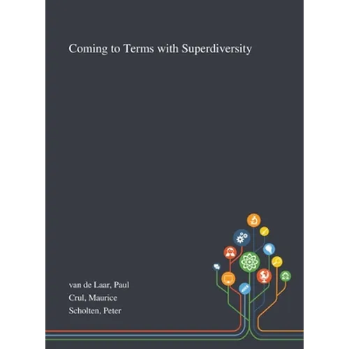 Coming to Terms With Superdiversity