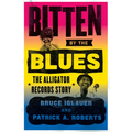 Bitten by the Blues: The Alligator Records Story