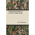 A Mathematical Study of Cantilever Bridge Design