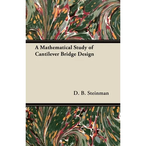 A Mathematical Study of Cantilever Bridge Design