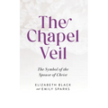 The Chapel Veil: The Symbol of the Spouse of Christ