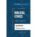 Biblical Ethics: A Short Companion