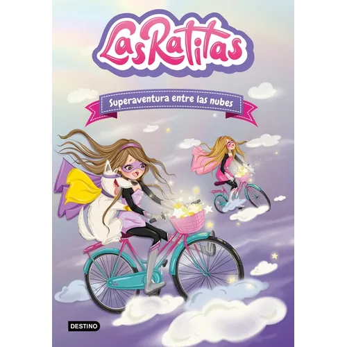 Las Ratitas 4. Superaventura Entre Las Nubes / The Ratitas 4. Super Adventure Among the Clouds