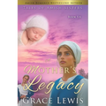 A Mother's Legacy: Inspirational Amish Romance