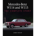Mercedes-Benz W114 and W115: The Complete Story
