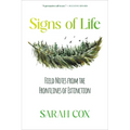 Signs of Life: Field Notes from the Frontlines of Extinction