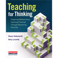 Teaching for Thinking: Fostering Mathematical Teaching Practices Through Reasoning Routines