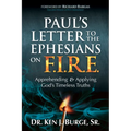 Paul's Letter to the Ephesians on F.I.R.E.: Apprehending and Applying God's Timeless Truths