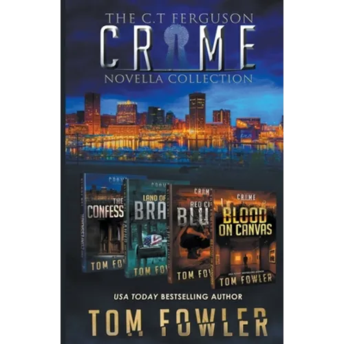 The C.T. Ferguson Crime Novella Collection