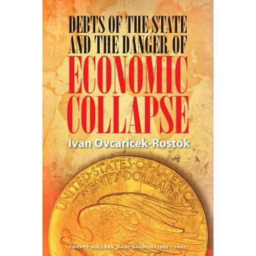 Debts of the State and the Danger of Economic Collapse