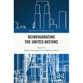 Reinvigorating the United Nations
