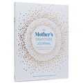 The Mother's Gratitude Journal: An Easy Guide to Capturing Everyday Joys and Milestone Moments
