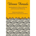 Woven Threads:: Building Bonds in Othermothering and Community Mothering