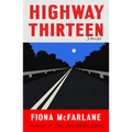 Highway Thirteen: Stories