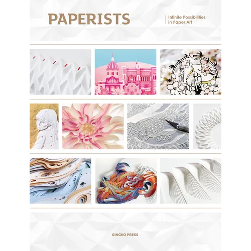 Paperists: Infinite Possibilities in Paper Art