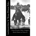 Texas Prison Tales: The Largest Hotel Chain in Texas