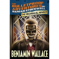 The Mechanical Menace (The Bulletproof Adventures of Damian Stockwell)