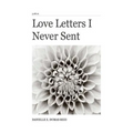 Love Letters I Never Sent