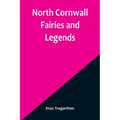 North Cornwall Fairies and Legends