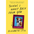 Things I Want Back from You