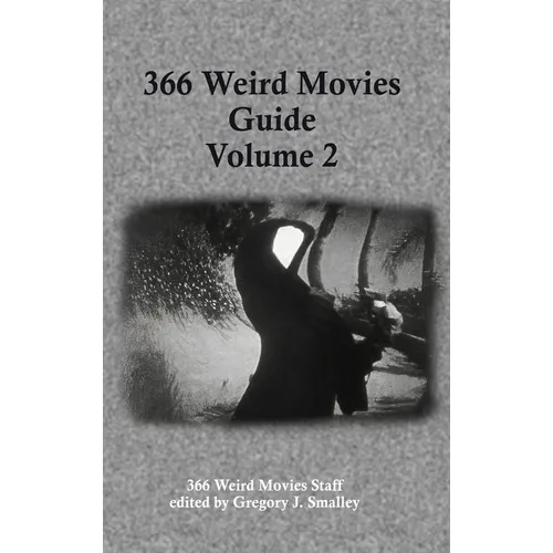 366 Weird Movies Guide Volume 2