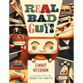 Real Bad Guys: A Story about Good vs. Bad and the Way God Sees It