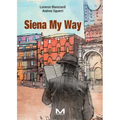 Siena My Way