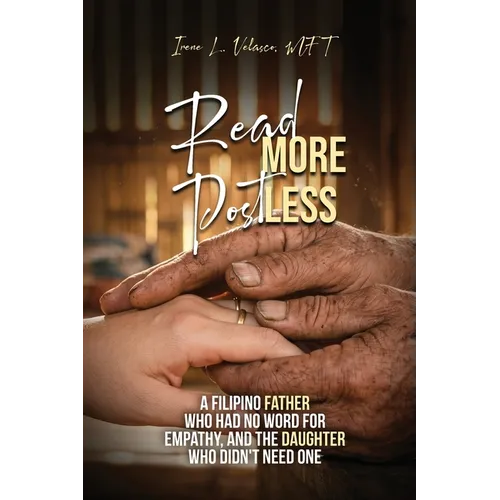 Read More. Post Less: A Filipino Father Who Had No Word For Empathy, and the Daughter Who Didn't Need One