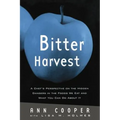 Bitter Harvest: A Chef's Perspective on the Hidden Danger in the Foods We Eat and What You Can Do About It