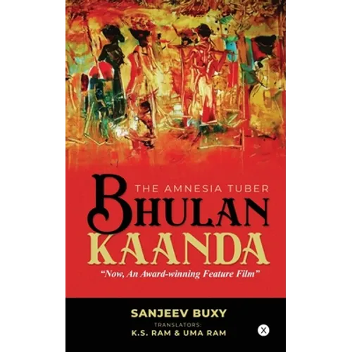 Bhulan Kaanda: The Amnesia Tuber