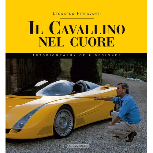 Il Cavallino Nel Cuore: Autobiography of a Designer (Leonardo Fioravanti)