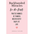 Backhanded Miracles