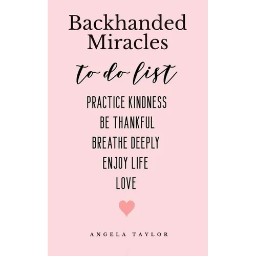 Backhanded Miracles