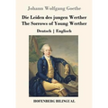 Die Leiden des jungen Werther / The Sorrows of Young Werther: Deutsch Englisch