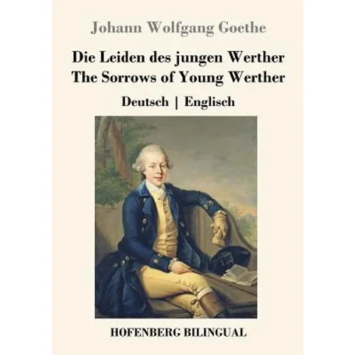 Die Leiden des jungen Werther / The Sorrows of Young Werther: Deutsch Englisch