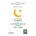 The Culture of Power and Governance of Pakistan 1947-2008
