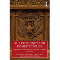 The Presidency and Domestic Policy: Comparing Leadership Styles, FDR to Biden