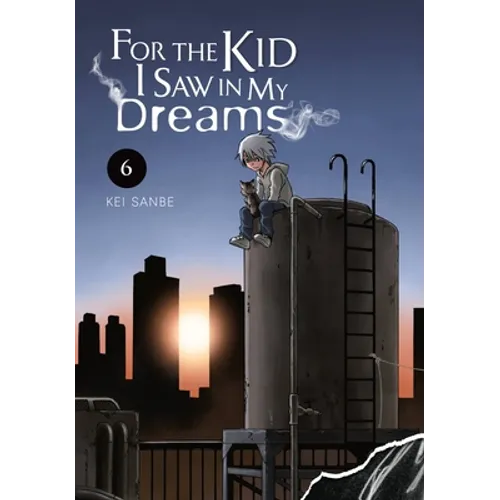 For the Kid I Saw in My Dreams, Vol. 6: Volume 6