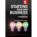 Starting Your Own Business: A Workbook (5e)