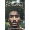 A Book of Poems for Black Kings