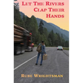 Let The Rivers Clap Their Hands