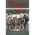 Women at War: Iraq, Afghanistan, and Other Conflicts