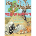 Hey Zoo Animals, Wake up Already